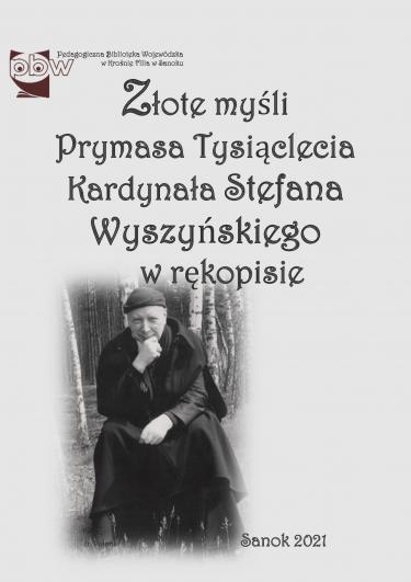 120. rocznica urodzin i 40. rocznica śmierci Kardynała Stefana Wyszyńskiego