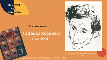 „Zostawcie nas” wystawa poświęcona Tadeuszowi  Różewiczowi