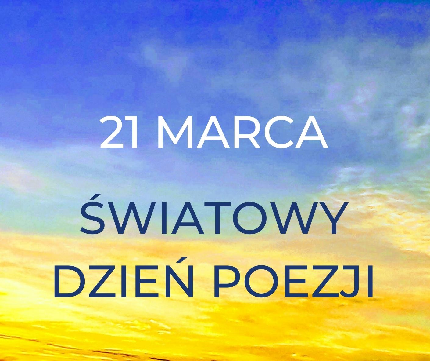 21 Marca Światowy Dzień Poezji – wystawa książek ze zbiorów Filii PBW w Przeworsku - niebiesko żółty slajd tytułowy